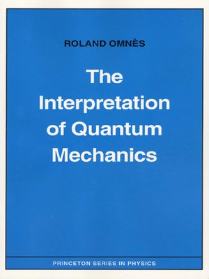 cover image of The Interpretation of Quantum Mechanics